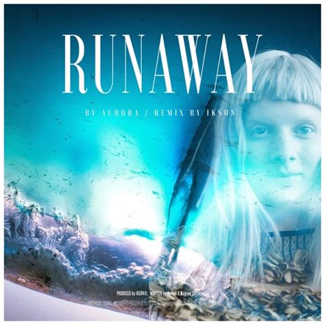 Stream Aurora Runaway Ikson Remix By Ikson Listen Online For Free