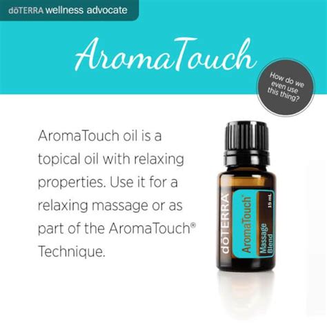 Doterra Aromatouch Massage Blend Uses Best Essential Oils Doterra Wellness Advocate Terra