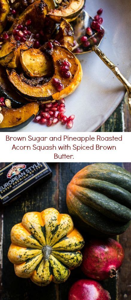Brown Sugar And Pineapple Roasted Acorn Squash With Spiced