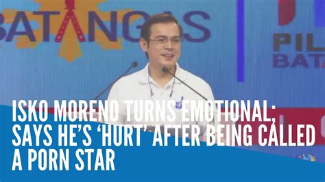 Isko Moreno Says Hes Hurt After Being Called A Porn Star Youtube
