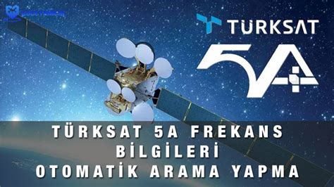 Türksat 5A Uydusu Otomatik Arama Frekansı 2021 Uydu Güncelleme