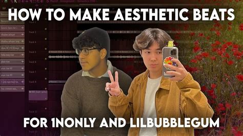 How To Make Aesthetic Beats For 1nonly And Lilbubblegum Youtube