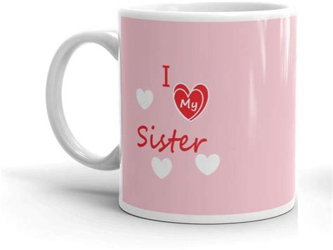 Kreative Lab I Love My Sister Coffee For Sister Brother Friends Glossy Finish Vibrant Print
