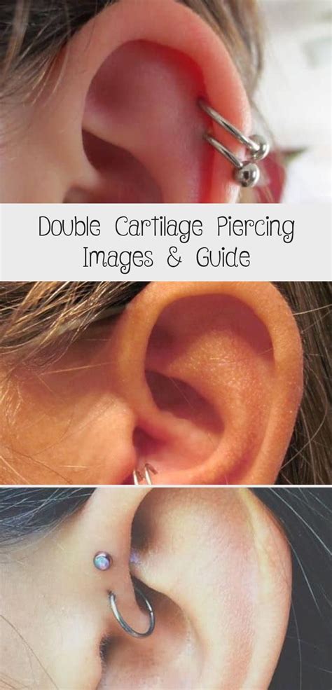 Different variations of a double cartilage piercing has been introduced with time. Double Cartilage Piercing Images & Guide | Double ...