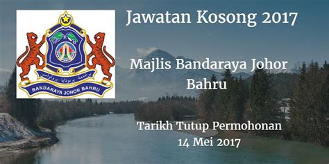 Majlis bandaraya johor bahru) is a local council which administrates this agency is under johor state government. Majlis Bandaraya Johor Bahru Jawatan Kosong MBJB 14 Mei ...