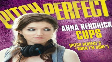 Download Mp3 Anna Kendrick Cups Pitch Perfects When Im Gone