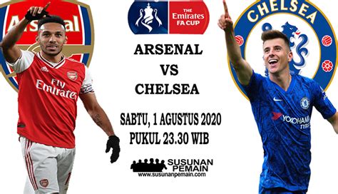 Friends arena, stockholm tv channels: Prediksi Arsenal Vs Chelsea 01 Agustus 2020 Final Piala FA