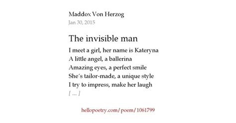 The Invisible Man By Maddox Von Herzog Hello Poetry
