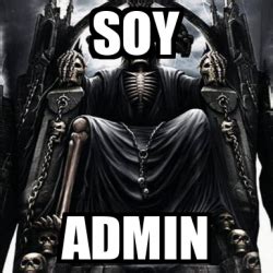 Meme Personalizado SOY Admin 32289806