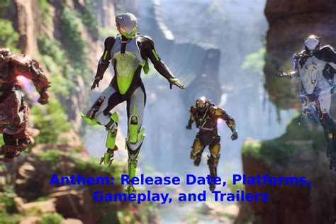 Anthem Release Date Platforms Gameplay And Trailers