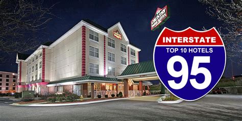 Savvy I 95 Travelers Top 10 Hotels I 95 Exit Guide