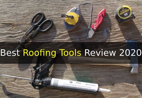 Ultimate Guide To Buy The Best Roofing Tools Review 2022
