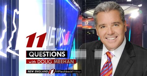 11 Questions With Doug Meehan 11 Questions