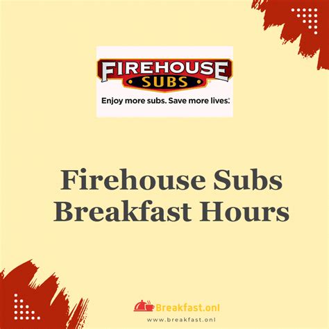 Firehouse Subs Breakfast Hours 2024 Starting And Closing Timings