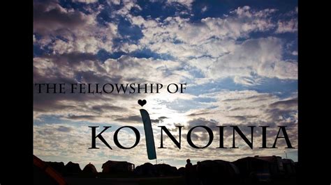 The Koinonia Fellowship Youtube