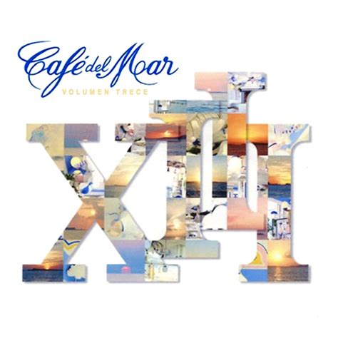 Cafe Del Mar Volumen Trece Vol 13 Cd2 Mp3 Buy Full Tracklist
