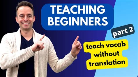 How To Teach English To Beginners Teaching Vocabulary Tips Youtube