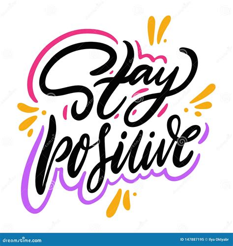 Stay Positive Hand Drawn Vector Lettering Motivational Inspirational