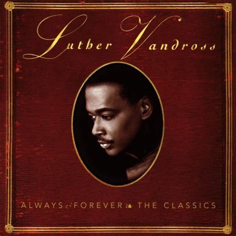 Always And Forever The Classics Luther Vandross Cd Album