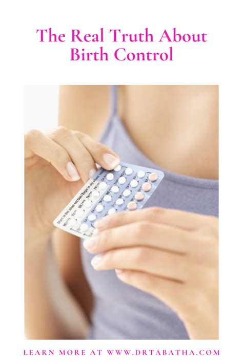 The Real Truth About Birth Control Dr Tabatha