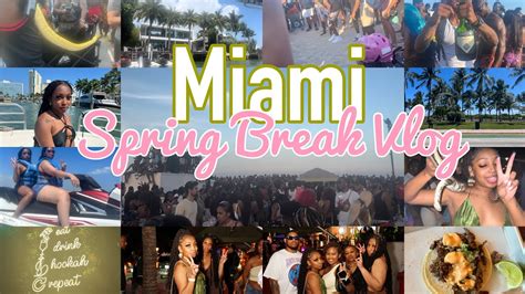 Miami Spring Break 🌴 4 Days In Miami My Last Spring Break Vlog Miamispringbreak Vlogs