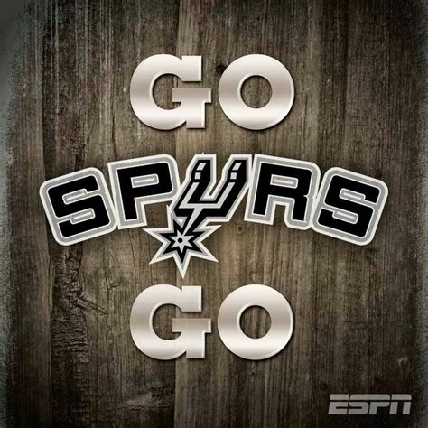 Go Spurs Go Spurs Fans Spurs San Antonio Spurs