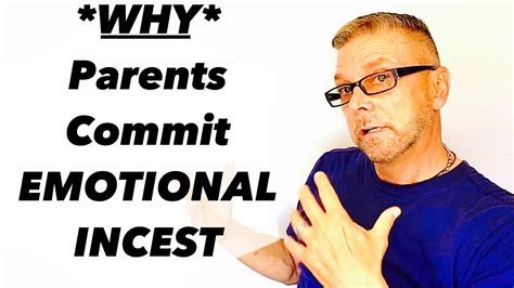 Why Parents Commit Emotional Incest Ask A Shrink Youtube