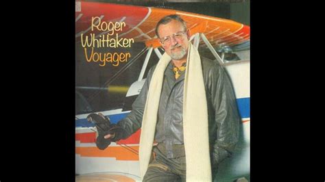 Roger Whittaker Voyager Aves My Love Cape Breton And Me Youtube