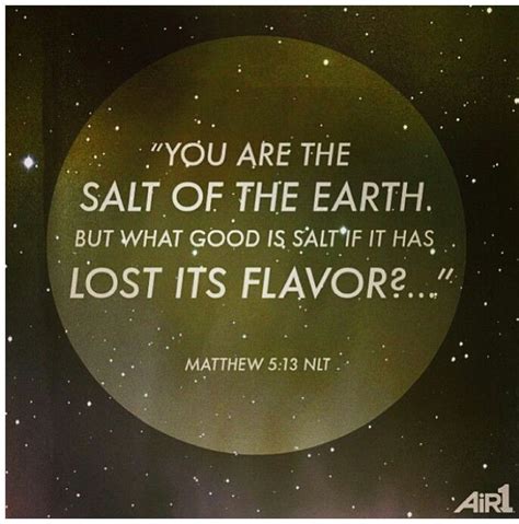 Salt Of The Earth Matt 5 13 Jesus Love Pinterest