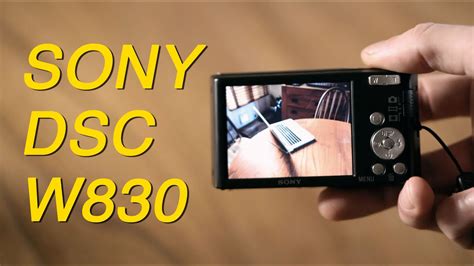 should you buy this camera sony dsc w830 digicam full review with sample pictures and videos