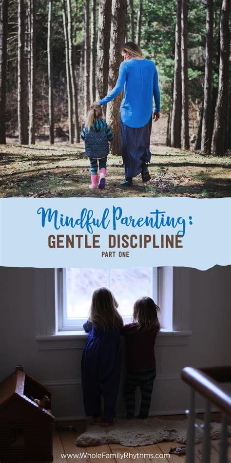 Mindful Parenting Gentle Discipline Part One Meagan Rose Wilson