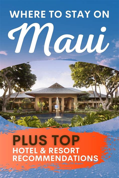 Where To Stay On Maui The Best Hotels And Resorts Resort Maui