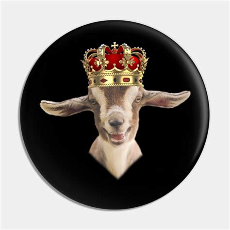 Goat King With Crown Goat King Pin Teepublic