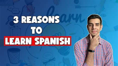 3 reasons to learn spanish youtube