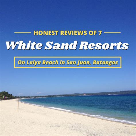 Review Of White Sand Beach Resorts In Laiya San Juan Batangas