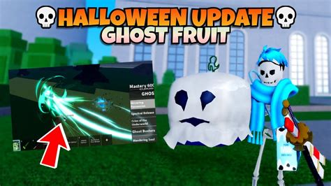 Ready For Halloween Event Ghost Ghost Fruit Blox Fruits Youtube