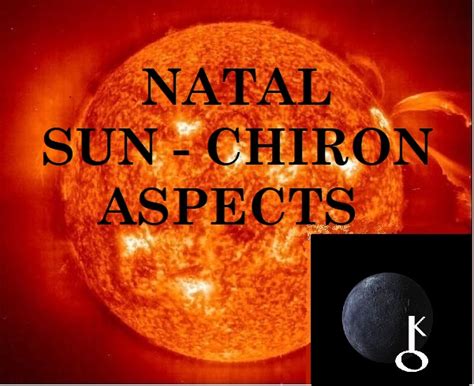 Natal Sun Chiron Aspects Astrotarot