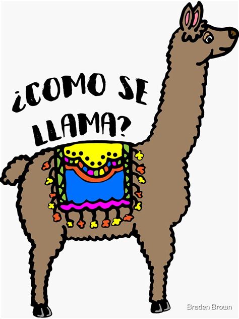 ¿como Se Llama Llama Sticker For Sale By Bradenbrown Redbubble