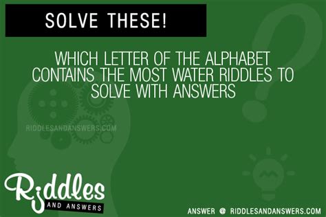 30 Which Letter Of The Alphabet Contains The Most Water Riddles With
