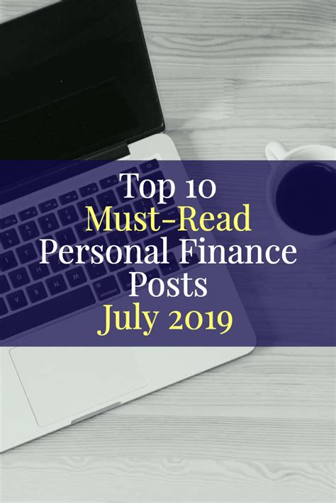 Top 10 Personal Finance Articles Of The Month — July 2019