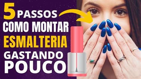 Como Montar Uma Esmalteria Gastando Pouco Youtube