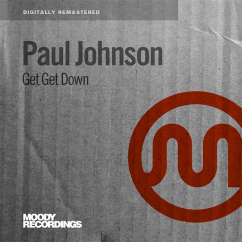 Get Get Down Single Di Paul Johnson Spotify