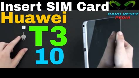 Huawei Mediapad T3 10 Insert The Sim Card Youtube
