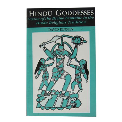 Hindu Goddesses David R Kinsley 5055384686949 Books