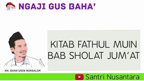 Gus Baha Ngaji Fathul Muin Bab Sholat Jumat YouTube