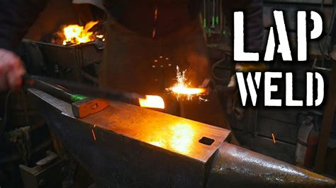 The Simple Lap Weld Forge Welding Techniques Youtube