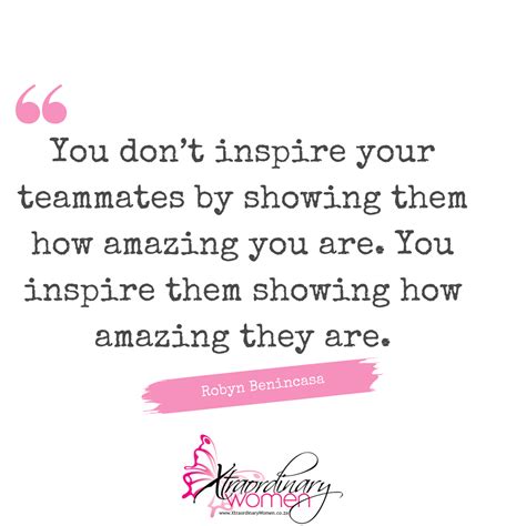 Business Inspiration You Dont Inspire Your Teammates By Showing Them