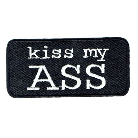 kiss my ass iron on patches