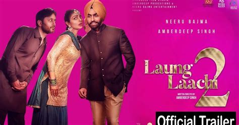 Laung Laachi 2 Punjabi Movie 2022 Full Star Cast And Crew Wiki Story