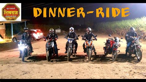 Dinner Ride Shivraj Dhaba Karad Youtube